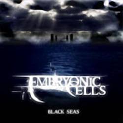 Embryonic Cells (FRA) : Black Seas